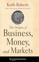 Origins of Business, Money, and Markets