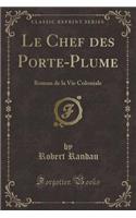 Le Chef Des Porte-Plume