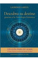Descubra su destino gracias a la Astrología Kármica