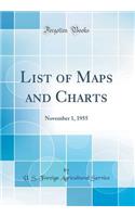 List of Maps and Charts: November 1, 1955 (Classic Reprint)