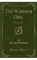 The Screech Owl: February 1927 (Classic Reprint)