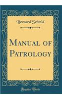Manual of Patrology (Classic Reprint)