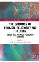 The Evolution of Religion, Religiosity and Theology