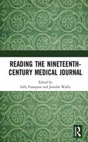 Reading the Nineteenth-Century Medical Journal