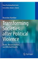 Transforming Societies After Political Violence