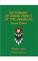 Dictionary of Indian Tribes of the Americas (Volume Two)