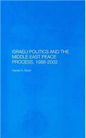 Israeli Politics and the Middle East Peace Process, 1988-2002