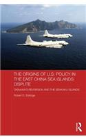 The Origins of U.S. Policy in the East China Sea Islands Dispute