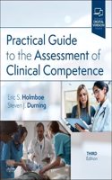 Practical Guide to the Assessment of Clinical Competence