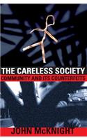 The Careless Society