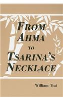 From Ahma to Tsarina's Necklace