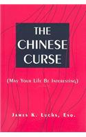 The Chinese Curse (May Your Life Be Interesting)
