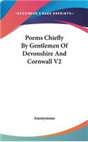 Poems Chiefly By Gentlemen Of Devonshire And Cornwall V2