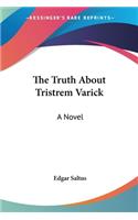 Truth About Tristrem Varick