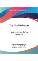 Way Life Begins