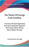 The Works Of George Lord Lyttelton
