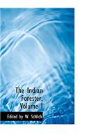 The Indian Forester, Volume I
