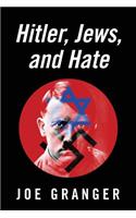 Hitler, Jews, and Hate