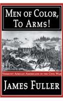 Men of Color, to Arms!