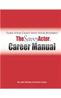 Savvy Actor Career Manual