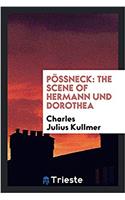 Pï¿½ssneck: The Scene of Hermann und Dorothea