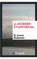 A MODERN SYMPOSIUM