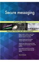 Secure Messaging a Complete Guide