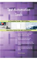 Test Automation Tools A Complete Guide - 2019 Edition