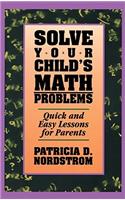 Solve Your Child's Math Problems