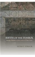 Birth of the Symbol: Ancient Readers at the Limits of Their Texts(English)