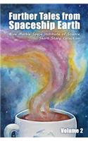 Further Tales from Spaceship Earth