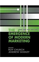 The Emergence of Modern Marketing