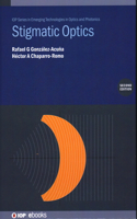 Stigmatic Optics (Second Edition)