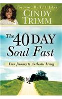 40 Day Soul Fast: Your Journey to Authentic Living