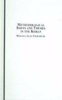 Methodological Issues and Themes in the Koran