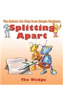 Splitting Apart