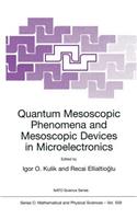 Quantum Mesoscopic Phenomena and Mesoscopic Devices in Microelectronics