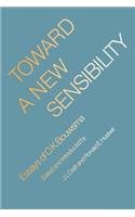 Toward a New Sensibility