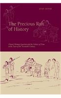 The Precious Raft of History