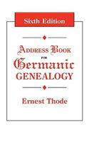 Address Book for Germanic Genealogy. Sixth Edition
