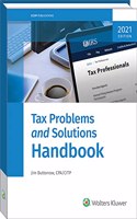 Tax Problems and Solutions Handbook (2021 Edition)