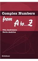 Complex Numbers from A to ...Z
