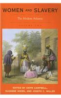 Women and Slavery, Volume Two: The Modern Atlantic