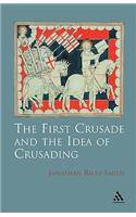 The First Crusade and Idea of Crusading