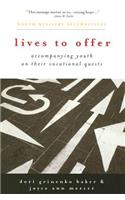 Lives to Offer