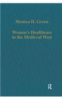 Women’s Healthcare in the Medieval West