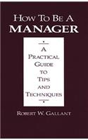 How to be a Manager