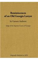Reminiscences of an Old Georgia Lawyer