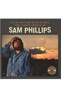 Flyin' Saucers and Rock and Roll: The Cosmic Genius of Sam Phillips