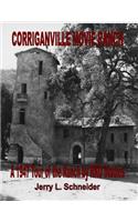 Corriganville Movie Ranch: A 1947 Tour of the Ranch by RKO Studios